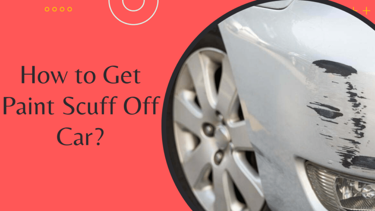How to Get Paint Scuff Off Car